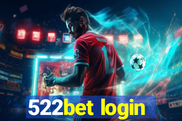 522bet login